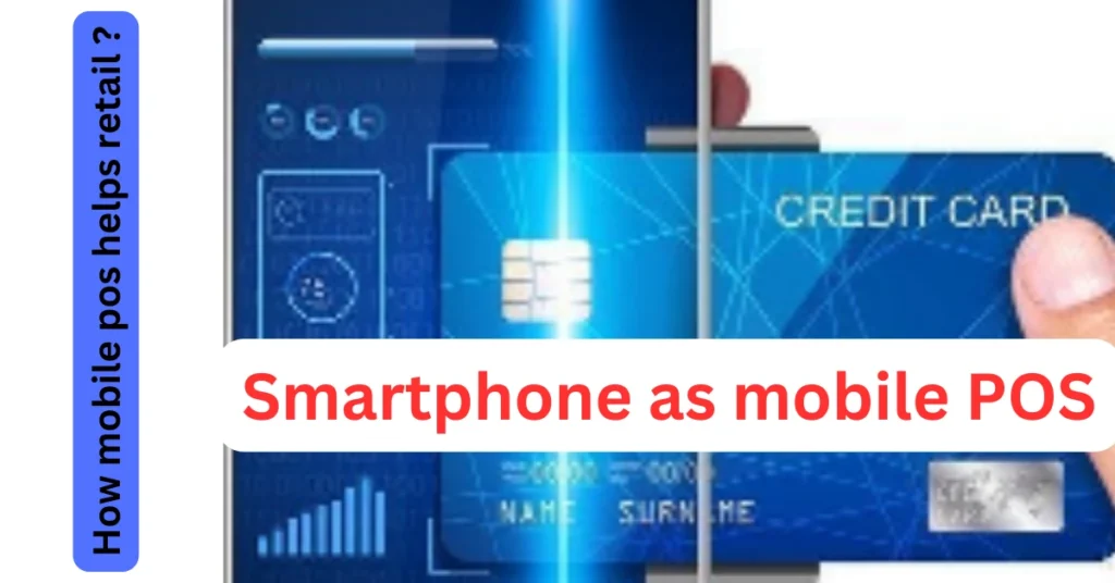 Can I use my phone as POS? How Mobile POS Works?